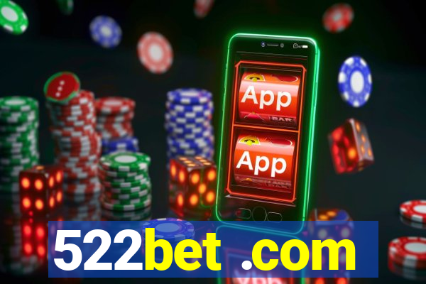 522bet .com